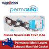 Nissan Navara D40 YD25 2.5L Permaseal Exhaust Manifold Gasket