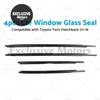 Toyota Yaris Hatchback 4PCS Window Glass Seal Weatherstrip (2007-2016)
