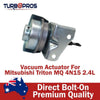 Mitsubishi Triton MQ 4N15 2.4L Premium Turbo Vacuum Actuator