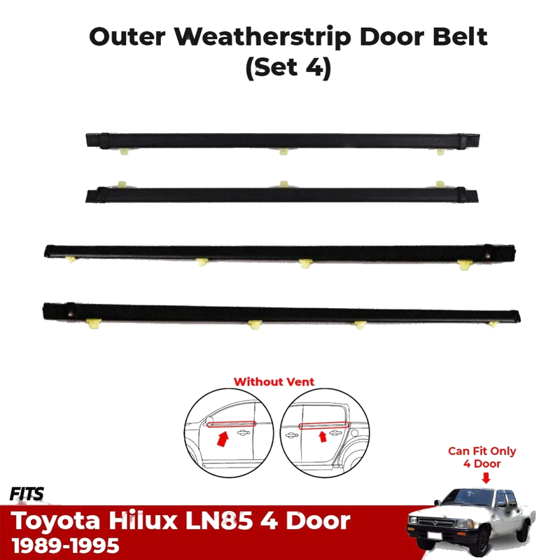Set 4 Outer Weatherstrip Door Belt Fits Toyota Hilux LN85 LN106 4D 1989-95 D05