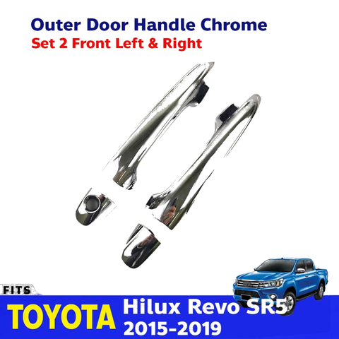 Outer Door Handle Chrome Front Pair Fits Toyota Hilux Revo SR5 4D Pickup 2015-19