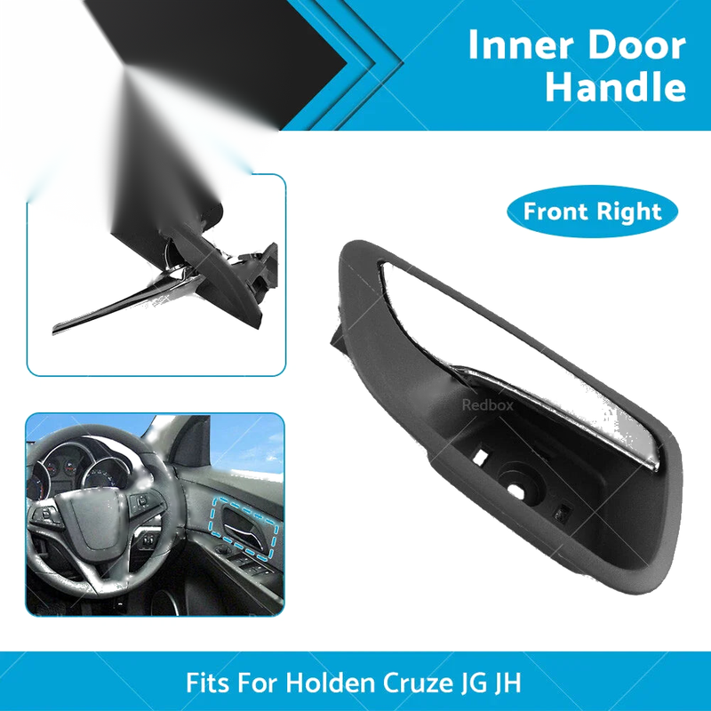 Holden Cruze JG JH Front Driver Side Chrome Inner Door Handle (2011-2016)