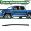 Toyota Tacoma Rear Left Door Window Belt Weatherstrip (2005–2015)