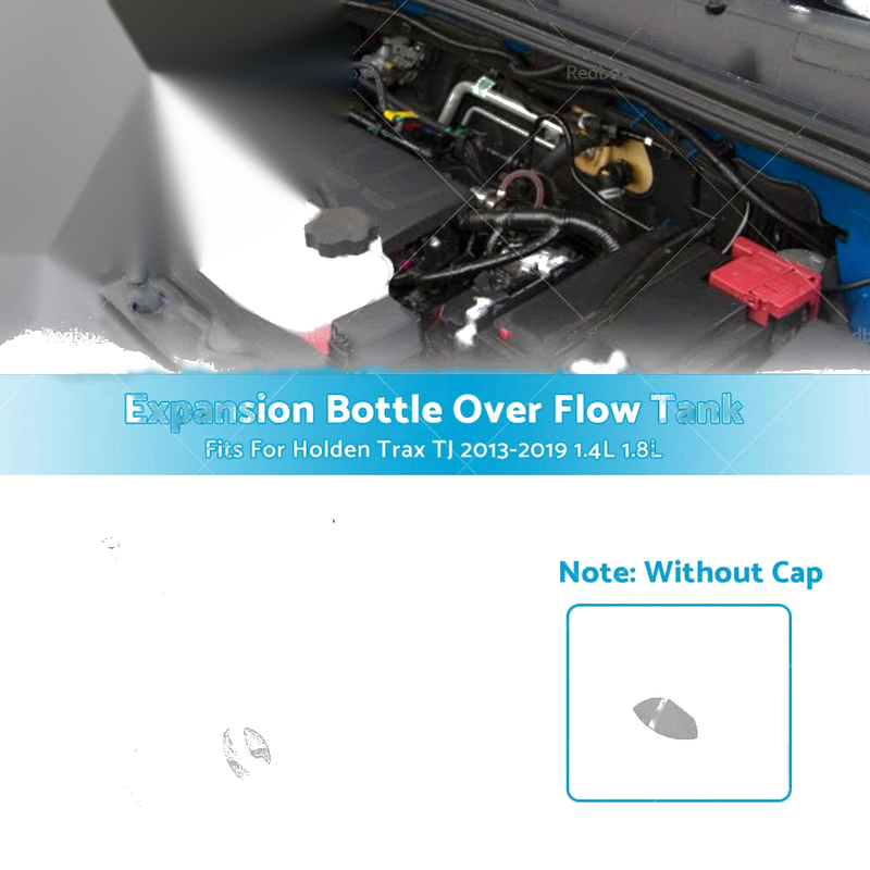 Holden Trax 2013-2019 1.4L 1.8L Overflow Bottle Tank