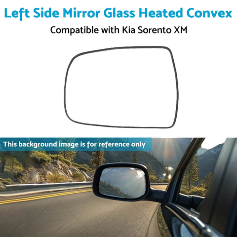 Kia Sorento Heated Convex Left Side Mirror Glass with Base (2011-2015)