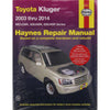 Haynes Repair Manual Suits Toyota Kluger Petrol 03-14