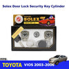 Solex Door Lock Key Cylinder Set Fit Toyota Vios Yaris Belta Sedan 2003-06 D06