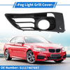BMW 2 Series 1 Pc Front Left Fog Light Grill (2013-2018)