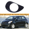 Toyota Yaris 2006-2010 Hatchback Left Fog Light Grill Cover (2 x)