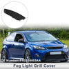 Ford Focus Front Left Fog Light Grill (2015-2018)