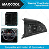 Holden VF Commodore Steering Wheel Radio Control Switch (2014-2017)