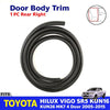 Door Body Trim Rubber Seal Rear RH Fits Toyota Hilux Vigo SR5 4D Pickup 2005-15