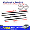 Outer Weatherstrip Door Belt Set 4 Black Fits Honda Civic FB 4D SED 2012-16 D05