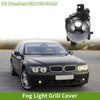 BMW 7 Series 1 Pc Fog Light Grill (2002-2008)