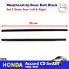 Weatherstrip Door Belt Black Rear L+R Fits Honda Accord CD 4D Sedan 1994-97 D05