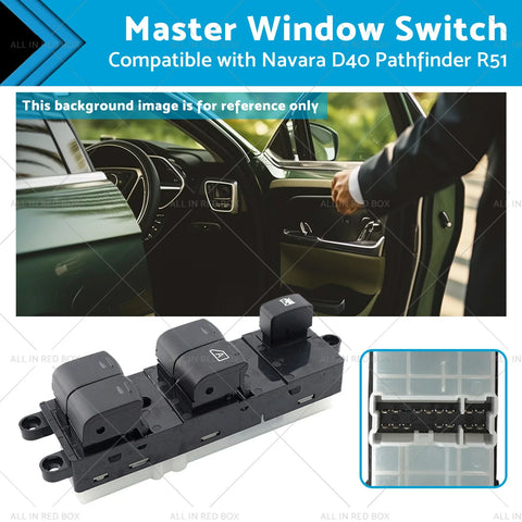 Navara D40 Pathfinder R51 Driver Side Master Window Switch (05-17)