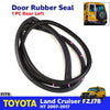 Door Rubber Seal Strip Rear Left Fits Toyota Land Cruiser FZJ78 HT 2007-17 D01