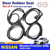 Set 4 Door Rubber Seal Weatherstrip Fits Nissan Navara D40 4D Truck UTE 2005-14