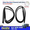 Glass Run Door Channel with Vent LH+RH Fits Isuzu ELF NPR NKR84 Truck 1985-93