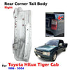 For Toyota Hilux Tiger Cab Pickup UTE 1998-04 Rear Gate Tail Body Corner Right