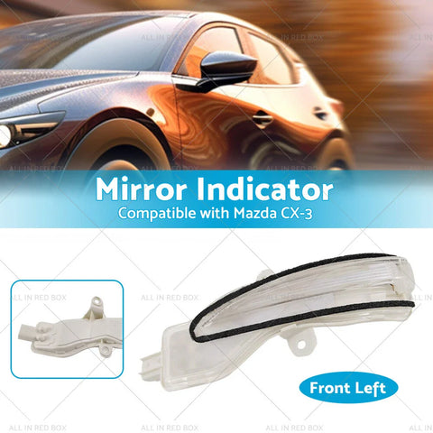 Mazda CX-3 CX3 Left Side Mirror Light Indicator (2015-2022)
