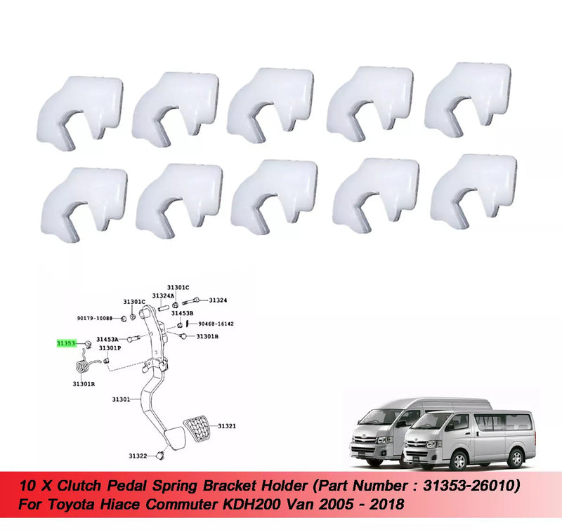 Toyota Hiace KDH200 10 x Clutch Pedal Spring Holder (2005-2018)