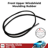 Upper Windshield Moulding Rubber Front Fits Honda Civic EJ EH 3D 4D 1992-95 D10
