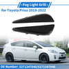 Toyota Prius Front Left Front Right Fog Light Grill (2019–2022)