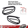 Pair Front Door Glass Run Channel with Vent Fit Nissan Navara D22 Frontier 98-05