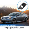 Subaru Legacy Front Left Fog Light Grill (2010-2014)
