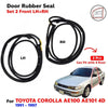 Door Rubber Seal Front LH+RH Fits Toyota Corolla EE100 AE100 AE101 4D Sedan