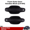 Exterior Door Handles Black Front LH+RH Fits Isuzu D-max Pickup 2003-11 New D05