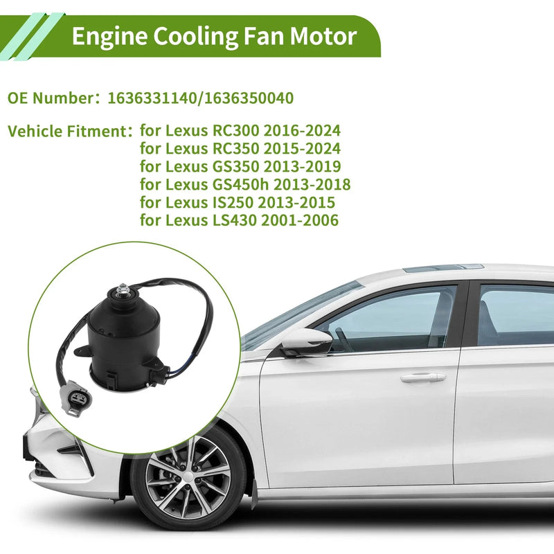 Lexus RC300 (2016-2024) 1 Pc Radiator Fan Motor