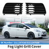 Toyota Prius Fog Light Grill Front Left Front Right (2004–2009)