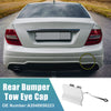 Mercedes Benz C250 C300 C350 Rear Bumper Tow Hook Cover (2012-2015)