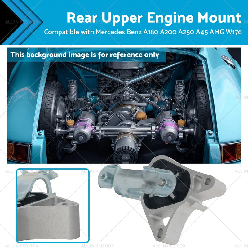 Mercedes Benz W176 A-Class Rear Upper Engine Mount (2013-2018)