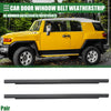 Toyota FJ Cruiser Pair Left Right Door Window Weatherstrip (2007–2014)