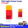 Tail Light Lamp Cover Lens RH Side Fits Nissan Datsun 720 Pickup UTE 1980-85 D06