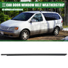 Toyota Sienna (2004-2010) Black Front Left Window Belt Weatherstrip