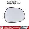 Side Mirror Glass Lens RH Door Fender Fits Toyota Ventury Commuter 2005-18 D06