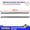 Weatherstrip Door Belt Black Front L+R Fits Honda Accord CD 4D Sedan 1994-97 D05