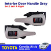 Interior Door Handle Gray Pair Fits Toyota Corolla Altis ZZE142 SED 2010-13 D06