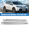 Toyota RAV4 4 x Weatherstrip Window Trim Seal Belt (2013–2018)