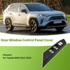 Toyota RAV4 1 x Front Left Side Window Switch Bezel Cover