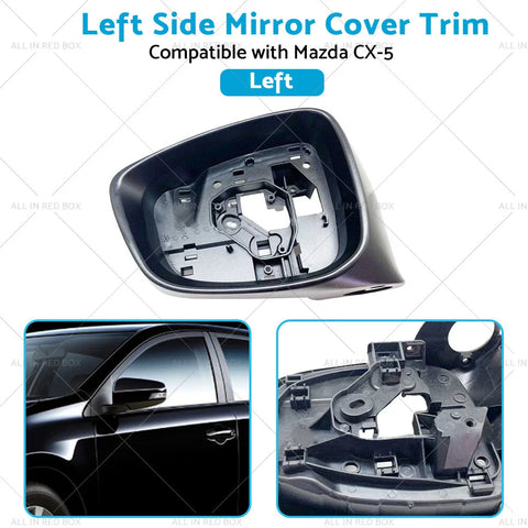 Mazda CX-5 LH Side Mirror Cover Trim (2012-2014)