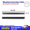 Weatherstrip Door Belt Seal Front Out Fits Isuzu TFR Vent Holden Rodeo 89-96 D11