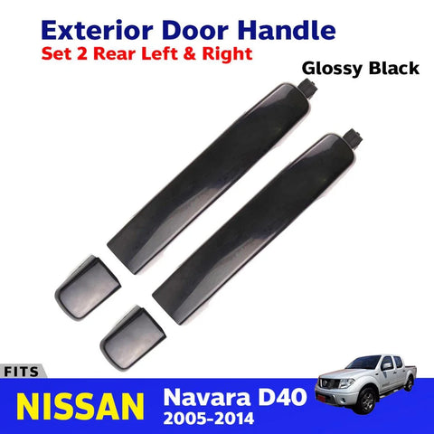 Outer Door Handle BK Gloss Rear L+R Fits Nissan Navara D40 4D Pickup 2005-14 D06