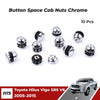 Button Space Cab Window Nuts Chrome 10 PC Fits Toyota Hilux Vigo SR5 2005-15 D06