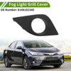 Toyota Corolla 1 Pc Front Right Fog Light Grill (2014–2016)
