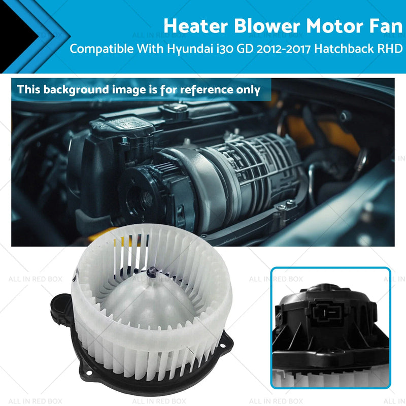 Hyundai i30 GD Heater Blower Motor Fan (2012-2017)